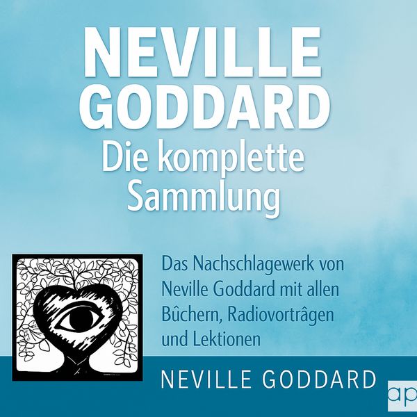 Neville Goddard - Die komplette Sammlung - Neville Goddard, Audio, 9783689712341