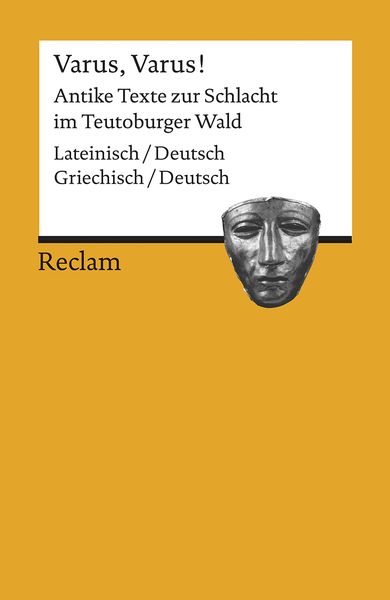Produktbild: Varus, Varus!. Antike Texte zur Schlacht im Teutoburger Wald. Zweisprachige Ausgabe