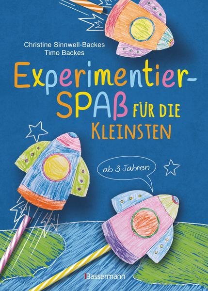 Produktbild: Experimentierspaß für die Kleinsten. 25 leichte Experimente für Kinder ab 3 Jahren. Schwebende Eier, Fluchtpfeffer, Rasierschaum-Regenwolken u.v.m. Le