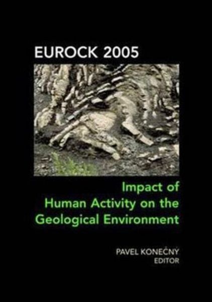 Produktbild: Impact of Human Activity on the Geological Environment EUROCK 2005