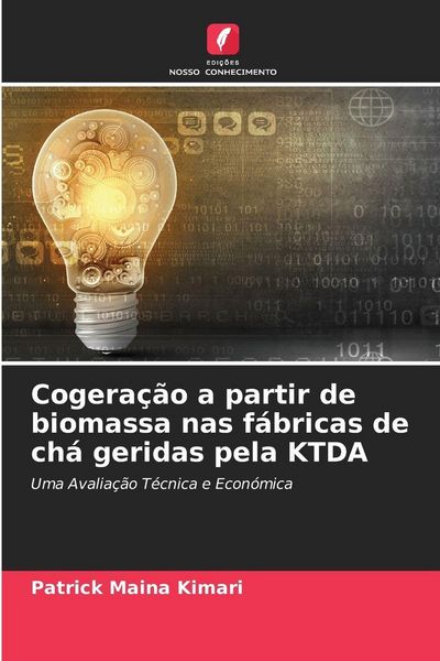 Produktbild: Cogera&ccedil;&atilde;o a partir de biomassa nas f&aacute;bricas de ch&aacute; geridas pela KTDA