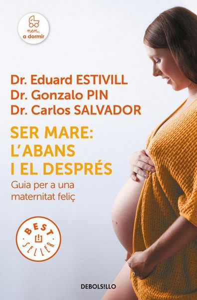 Produktbild: Ser mare : l'abans i el despr&eacute;s : guia per a una maternitat feli&ccedil;