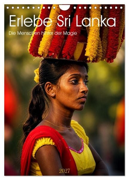 Produktbild: Erlebe Sri Lanka &ndash; Die Menschen hinter der Magie (Wandkalender 2027 DIN A4 hoch), CALVENDO Monatskalender