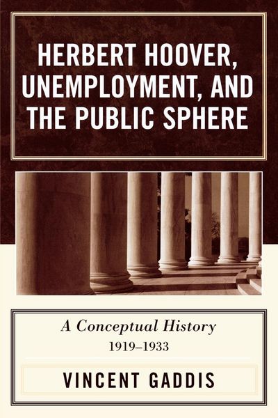 Produktbild: Herbert Hoover, Unemployment, and the Public Sphere