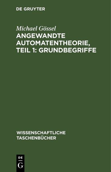 Produktbild: Angewandte Automatentheorie, Teil 1: Grundbegriffe