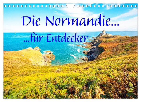 Produktbild: Die Normandie f&uuml;r Entdecker (Wandkalender 2027 DIN A4 quer), CALVENDO Monatskalender