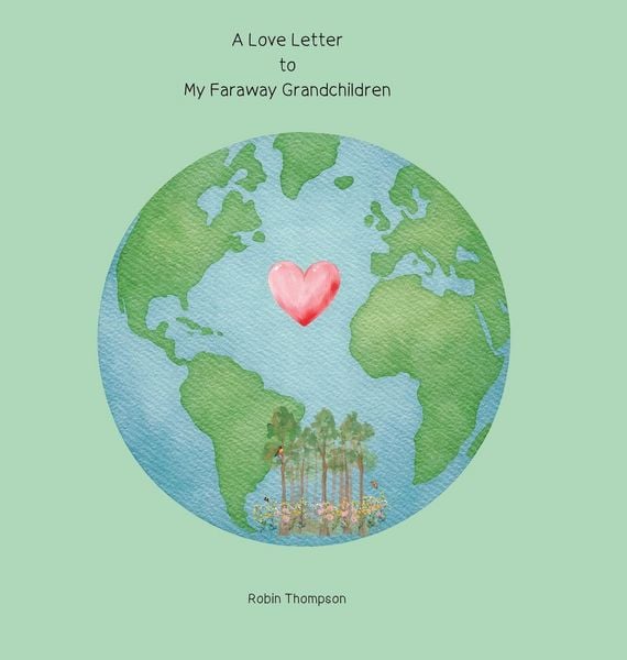 Produktbild: A Love Letter to My Faraway Grandchildren