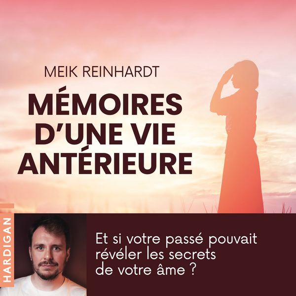 Mémoires d'une vie antérieure - Meik Reinhardt, Audio, 9782374346502