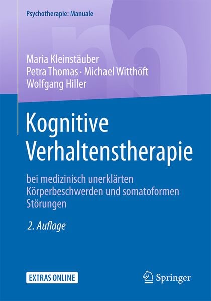Kognitive Verhaltenstherapie bei medizinisch unerklärten Körperbeschwerden und somatoformen Störungen, Taschenbuch von Maria Kleinstäuber,Petra