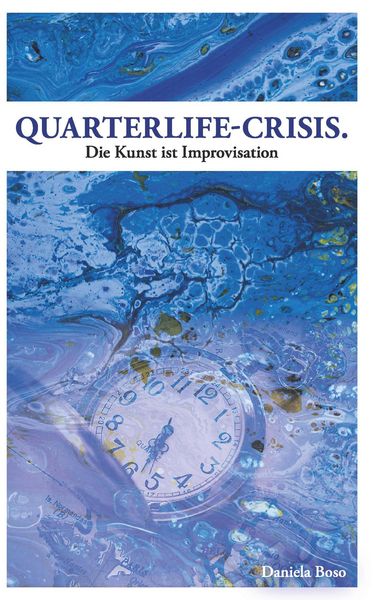 Produktbild: Quarterlife-Crisis - Die Kunst ist Improvisation