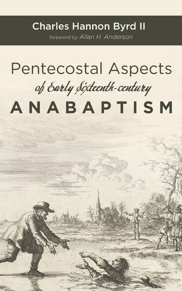Produktbild: Pentecostal Aspects of Early Sixteenth-century Anabaptism
