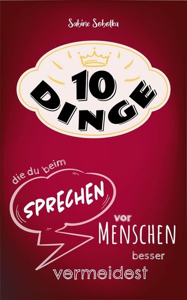 Produktbild: 10 Dinge, die du beim Sprechen vor Publikum besser vermeidest