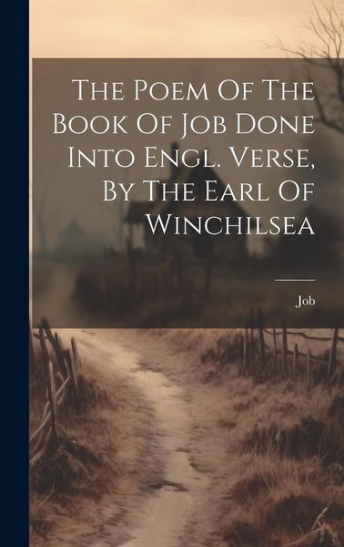 Produktbild: The Poem Of The Book Of Job Done Into Engl. Verse, By The Earl Of Winchilsea