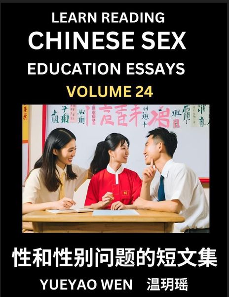 Produktbild: Learn Reading Chinese Sex Education Essays (Part 24) - Short Essays on Sex, Sexuality & Gender Issues, Improve Personal Growth and Development, Sex Ed