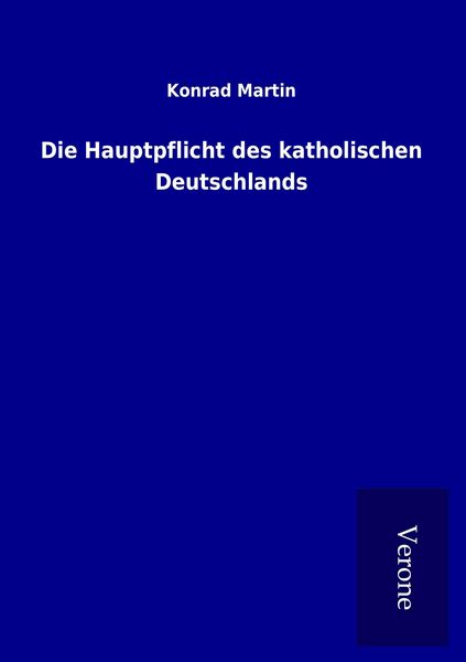 Produktbild: Die Hauptpflicht des katholischen Deutschlands