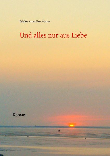 Produktbild: Und alles nur aus Liebe