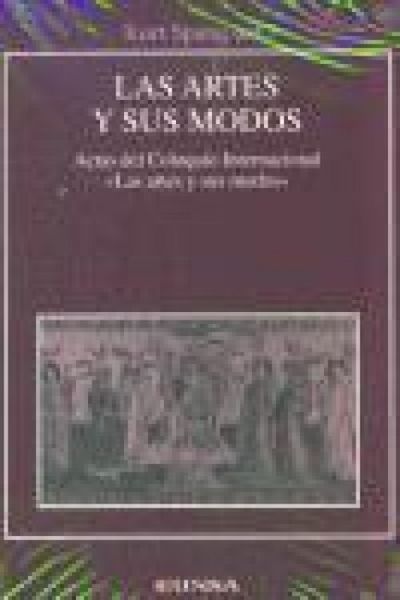 Produktbild: Las Artes y sus Modos. Estudio sobre los modos y g&eacute;neros en las artes : Actas del Coloquio Internacional "Las Artes y sus Modos" celebrado en Pamplona