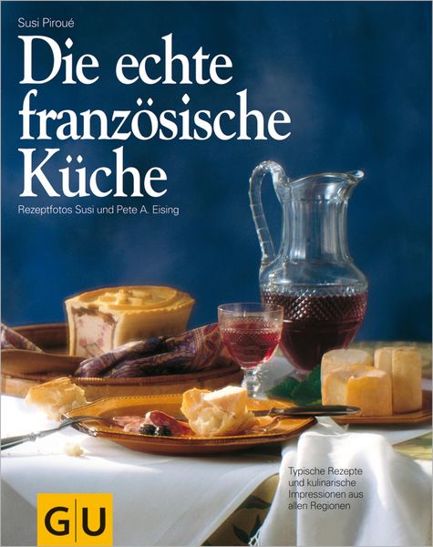 Produktbild: Die echte franz&ouml;sische K&uuml;che
