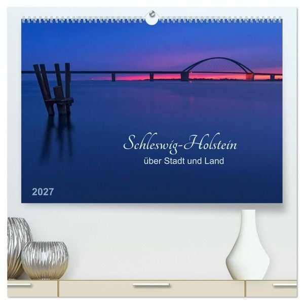 Produktbild: Schleswig-Holstein - &uuml;ber Stadt und Land (hochwertiger Premium Wandkalender 2027 DIN A2 quer), Kunstdruck in Hochglanz