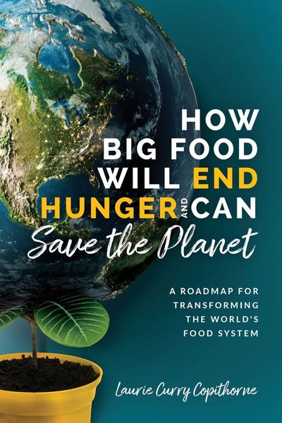 Produktbild: How Big Food Will End Hunger and Can Save the Planet