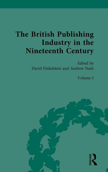 Produktbild: The British Publishing Industry in the Nineteenth Century