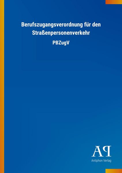 Produktbild: Berufszugangsverordnung f&uuml;r den Stra&szlig;enpersonenverkehr