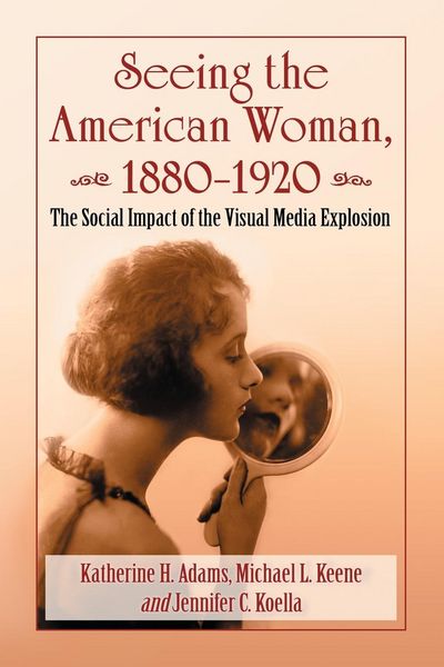 Produktbild: Seeing the American Woman, 1880-1920