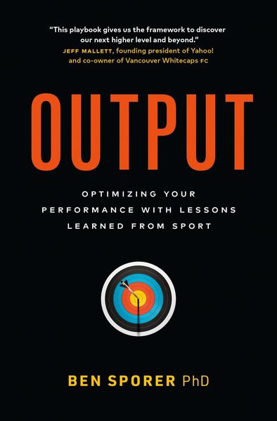 Produktbild: Output: Optimizing Your Performance with Lessons Learned from Sport