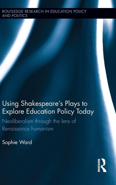 Produktbild: Using Shakespeare's Plays to Explore Education Policy Today