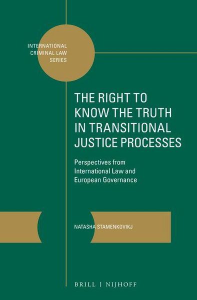 Produktbild: The Right to Know the Truth in Transitional Justice Processes