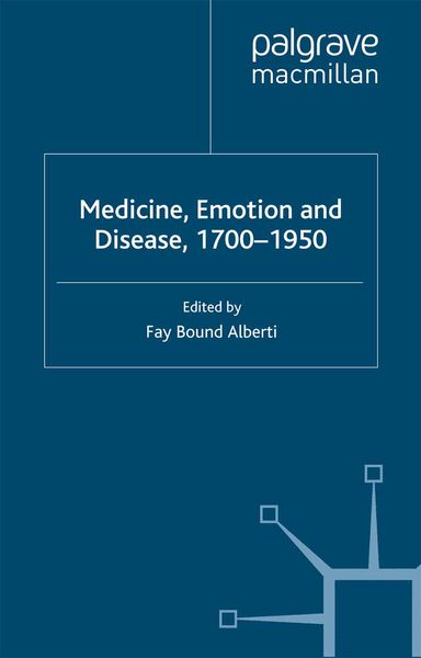 Produktbild: Medicine, Emotion and Disease, 1700-1950