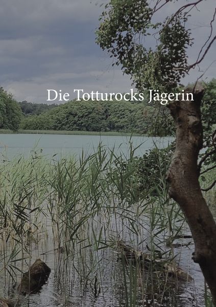 Die Totturocks- Jägerin, Taschenbuch von Christine Stutz, BoD – Books on Demand, 9783756225880