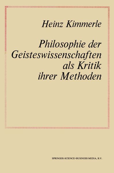 Produktbild: Philosophie der Geisteswissenschaften als Kritik Ihrer Methoden