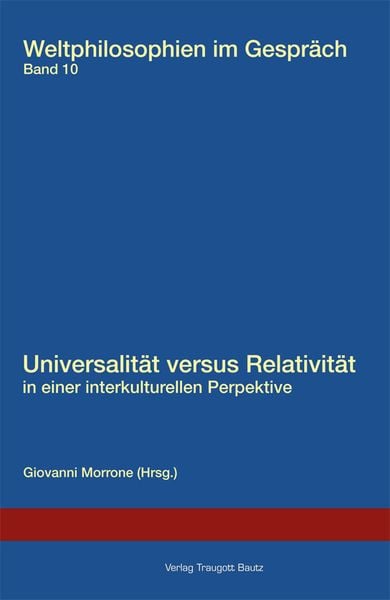 Produktbild: Universalit&auml;t versus Relativit&auml;t in einer interkulturellen Perspektive.