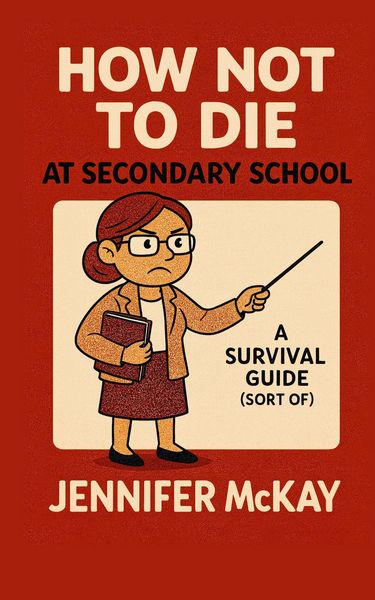 Produktbild: How Not to Die at Secondary School