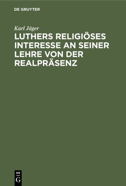 Produktbild: Luthers religi&ouml;ses Interesse an seiner Lehre von der Realpr&auml;senz