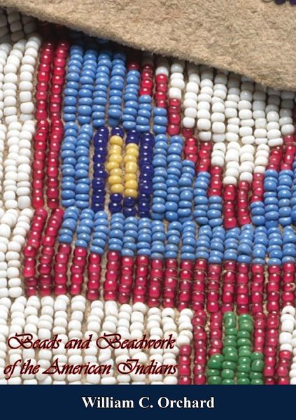 Produktbild: Beads and Beadwork of the American Indians
