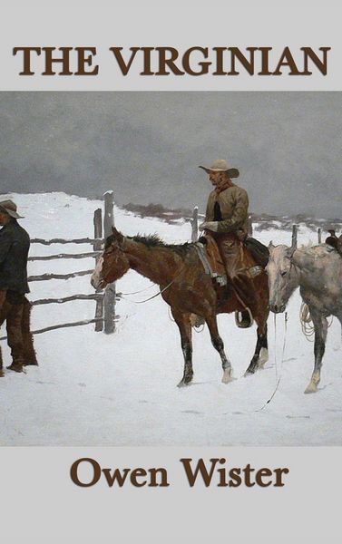 Produktbild: The Virginian - A Horseman of the Plains and Classic Western Romance