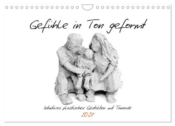 Produktbild: Gef&uuml;hle in Ton geformt - Intuitives plastisches Gestalten mit Tonerde (Wandkalender 2027 DIN A4 quer), CALVENDO Monatskalender