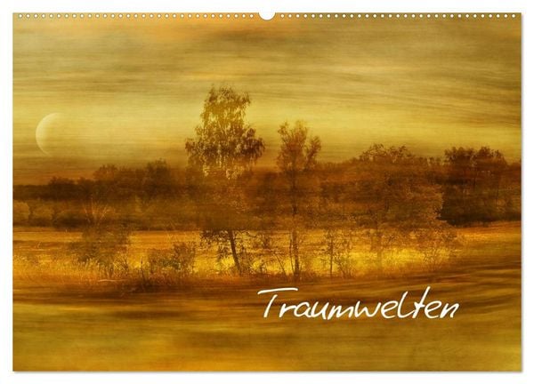 Traumwelten (Wandkalender 2026 DIN A2 quer), CALVENDO Monatskalender