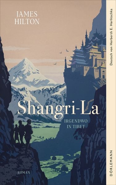 Shangri-La, Gebundene Ausgabe von James Hilton, Dörlemann, 9783038201540