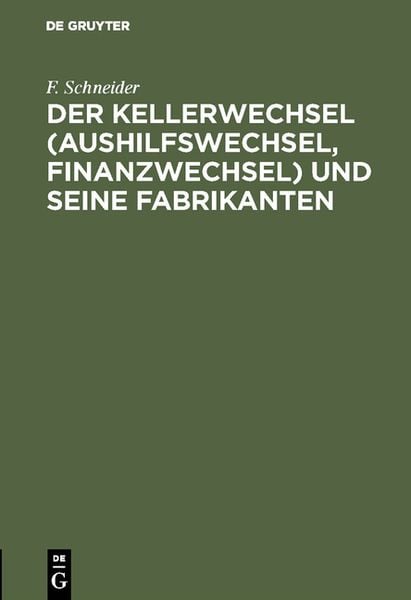 Produktbild: Der Kellerwechsel (Aushilfswechsel, Finanzwechsel) und seine Fabrikanten