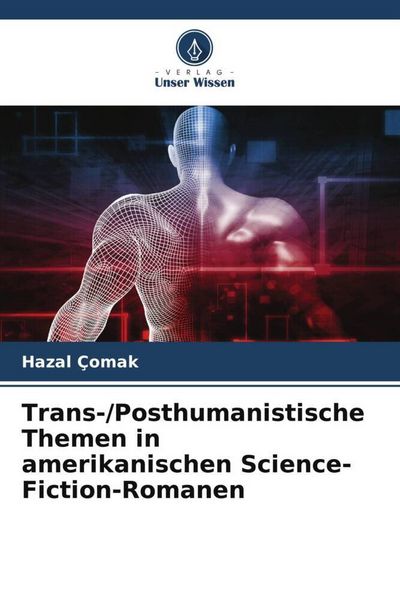 Produktbild: Trans-/Posthumanistische Themen in amerikanischen Science-Fiction-Romanen