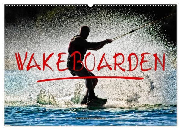 Produktbild: Wakeboarden (Wandkalender 2026 DIN A2 quer), CALVENDO Monatskalender