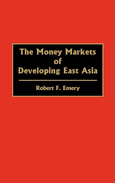 Produktbild: The Money Markets of Developing East Asia