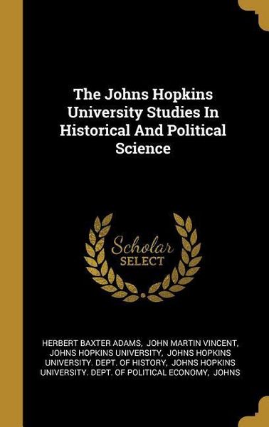 Produktbild: The Johns Hopkins University Studies In Historical And Political Science