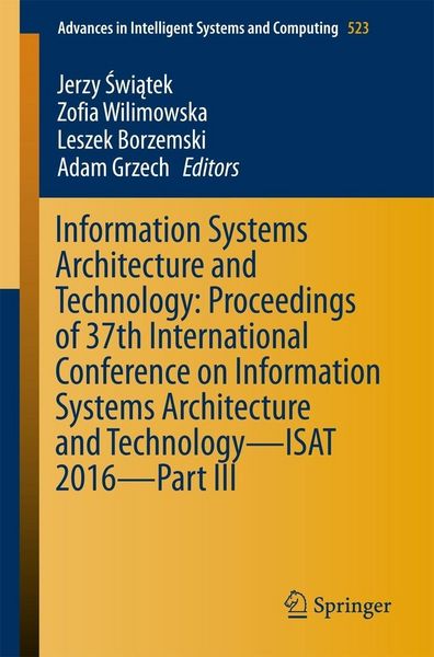 Produktbild: Information Systems Architecture and Technology: Proceedings of 37th International Conference on Information Systems Architecture and Technology - ISA