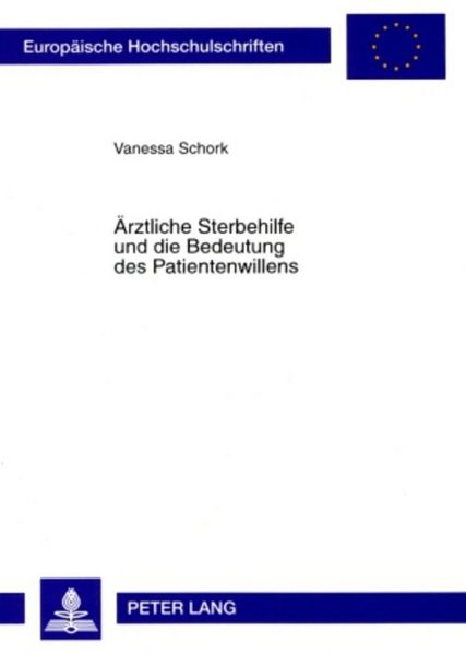 Produktbild: &Auml;rztliche Sterbehilfe und die Bedeutung des Patientenwillens