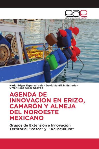 Produktbild: Agenda De Innovacion En Erizo, Camar&oacute;n Y Almeja Del Noroeste Mexicano