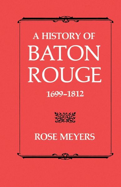 Produktbild: A History of Baton Rouge 1699-1812